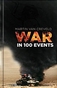 War in 100 Events (Hardcover)