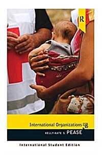 International Organizations : International Student Edition (Paperback, 5 New edition)