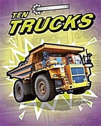 Cool Machines: Ten Trucks (Hardcover, Illustrated ed)