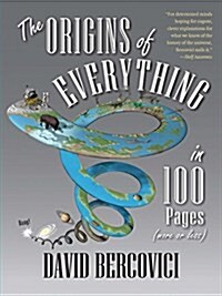 The Origins of Everything in 100 Pages (More or Less) (Paperback)