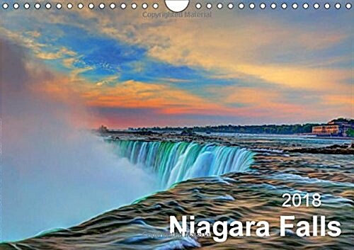 Niagara Falls 2018 2018 : Captivating Photos from the Niagara Falls Region. (Calendar, 3 ed)
