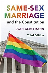 Same-Sex Marriage and the Constitution (Paperback, 3 Revised edition)