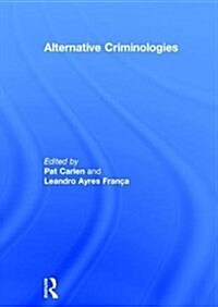 Alternative Criminologies (Hardcover)