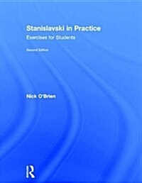 Stanislavski in Practice : Exercises for Students (Hardcover, 2 ed)