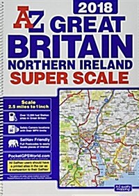 Great Britain Super Scale Road Atlas (Spiral Bound, 27 Revised edition)