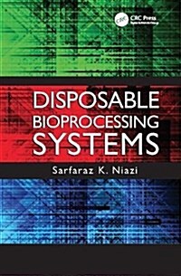 Disposable Bioprocessing Systems (Paperback)