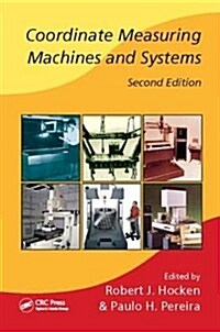 Coordinate Measuring Machines and Systems (Paperback, 2 ed)