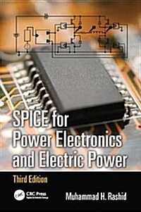 SPICE for Power Electronics and Electric Power (Paperback, 3 ed)