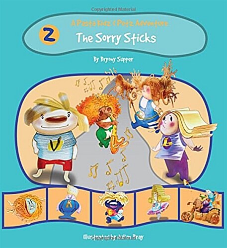 The Pasta Kidz: the Sorry Sticks (Paperback)