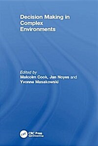 Decision Making in Complex Environments (Paperback)