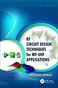 Rf Circuit Design Techniques for Mf-UHF Applications (Paperback)