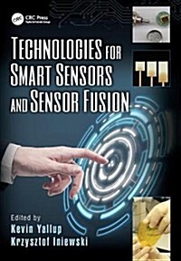 Technologies for Smart Sensors and Sensor Fusion (Paperback)