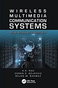 Wireless Multimedia Communication Systems : Design, Analysis, and Implementation (Paperback)