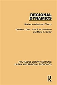 Regional Dynamics : Studies in Adjustment Theory (Hardcover)