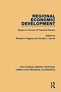 Regional Economic Development : Essays in Honour of Francois Perroux (Hardcover)