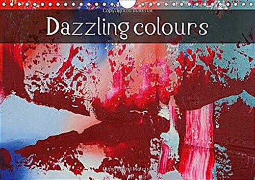 Dazzling Colours 2018 : Multicolour Abstract Art (Calendar, 3 ed)