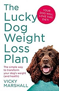 The Lucky Dog Weight Loss Plan (Paperback)