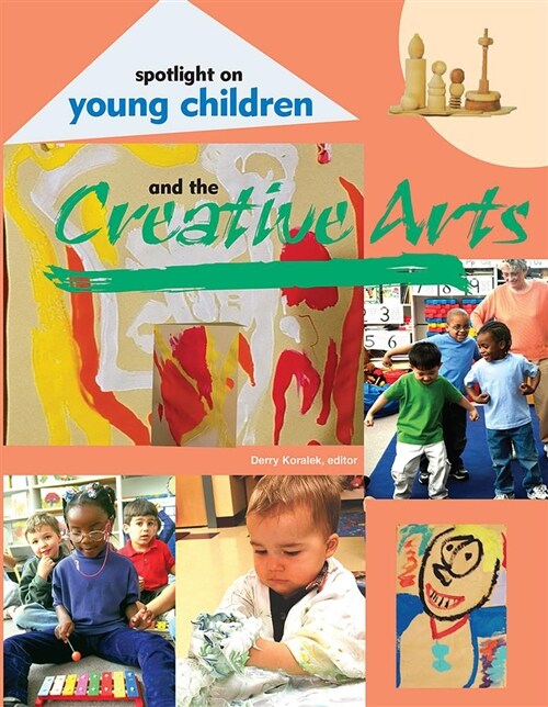 Spotlight on Young Children and the Creative Arts (Paperback)