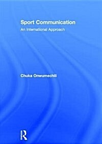 Sport Communication : An International Approach (Hardcover)