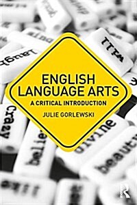 English Language Arts : A Critical Introduction (Paperback)