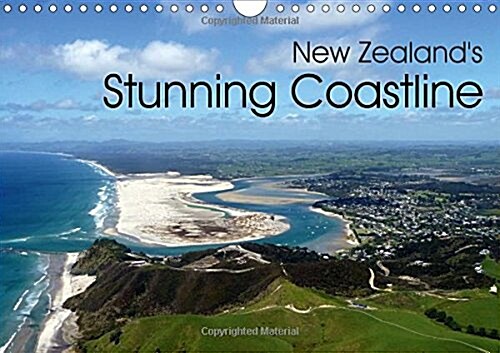 New Zealands Stunning Coastline 2018 : Aerial Pictures of the Most Beautiful Coastlines of New Zealand (Calendar, 3 ed)