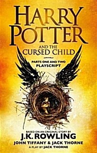 [중고] Harry Potter and the Cursed Child - Parts One and Two : The Official Playscript of the Original West End Production (Paperback)