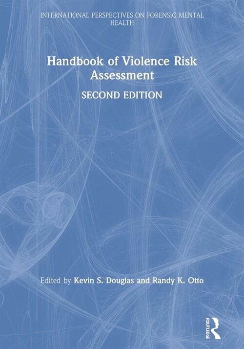 Handbook of Violence Risk Assessment (Paperback, 2 ed)