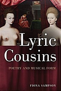 Lyric Cousins : Poetry and Musical Form (Paperback)