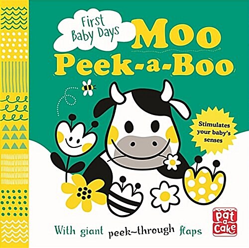 First Baby Days: Moo Peek-a-Boo : A board book with giant peek-through flaps (Board Book)