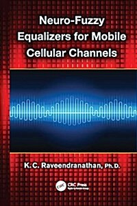 Neuro-Fuzzy Equalizers for Mobile Cellular Channels (Paperback)