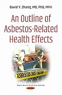 An Outline of Asbestos-Related Health Effects (Paperback)