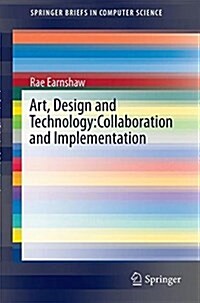 Art, Design and Technology: Collaboration and Implementation (Paperback, 2017)