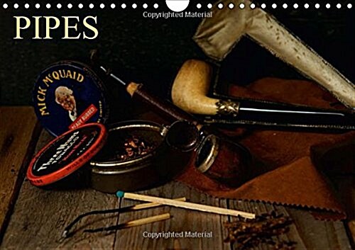 Pipes 2018 : A Selection of Various Pipes and Tobaccos Quite Vintage Style (Calendar, 3 ed)