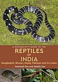 A Naturalists Guide to the Reptiles of India (Paperback)