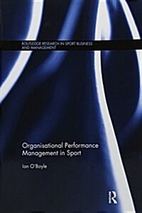 Organisational Performance Management in Sport (Paperback)