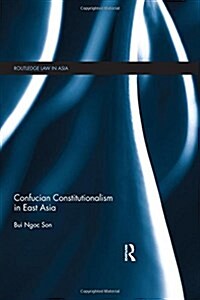 Confucian Constitutionalism in East Asia (Paperback)