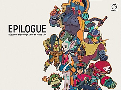 Epilogue: Illustration and Concept Art of the Middle East (Hardcover)