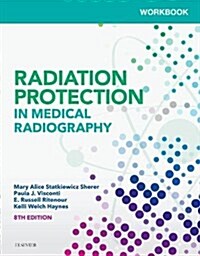 Workbook for Radiation Protection in Medical Radiography (Paperback, 8)