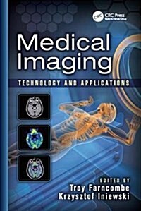 Medical Imaging : Technology and Applications (Paperback)