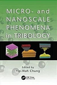 Micro- and Nanoscale Phenomena in Tribology (Paperback)