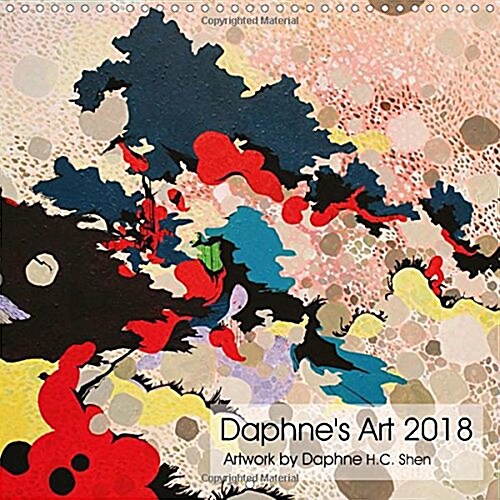 Daphnes Art 2018 2018 : Unique Imagination and Story. (Calendar, 3 ed)