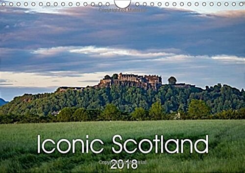 Iconic Scotland 2018 : Iconic Locations Throughout Scotland (Calendar, 3 ed)