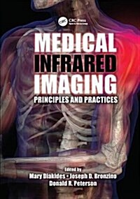 Medical Infrared Imaging : Principles and Practices (Paperback)