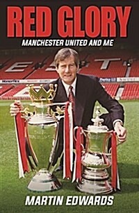 Red Glory : Manchester United and Me (Hardcover)