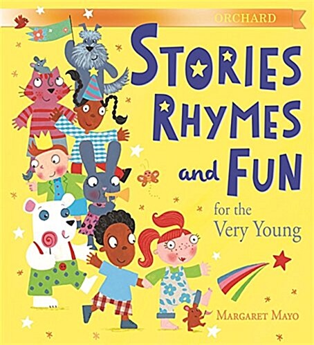 Orchard Stories, Rhymes and Fun for the Very Young (Hardcover)