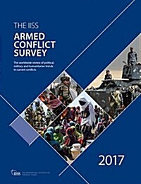 Armed Conflict Survey 2017 (Paperback, 3 ed)