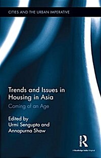 Trends and Issues in Housing in Asia : Coming of an Age (Hardcover)