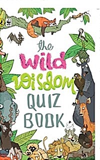 The Wild Wisdom Quiz Book (Paperback)