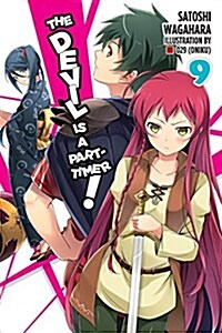 The Devil Is a Part-Timer!, Vol. 9 (Light Novel) (Paperback)