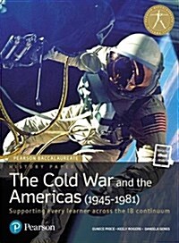 Pearson Baccalaureate History Paper 3: The Cold War and the Americas (1945-1981) : Industrial Ecology (Package)